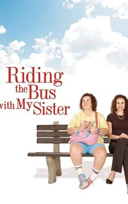 Riding the Bus with My Sister poster