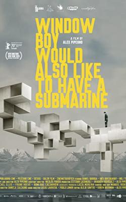 Window Boy Would also Like to Have a Submarine poster