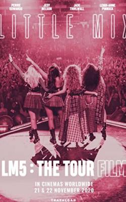 Little Mix: LM5 - The Tour Film poster