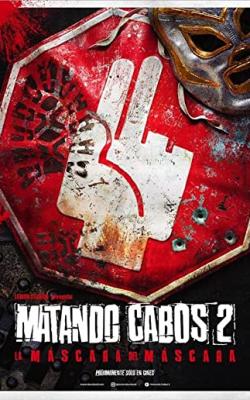 Matando Cabos 2, La Máscara del Máscara poster