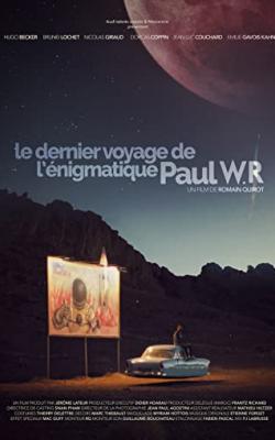 Le dernier voyage de l'énigmatique Paul WR poster
