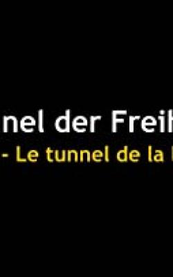 Tunnel der Freiheit poster