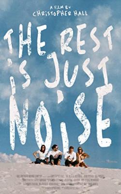The Rest Is Just Noise poster