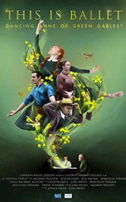This is Ballet: Dancing Anne of Green Gables poster