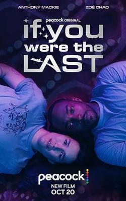 If You Were the Last poster